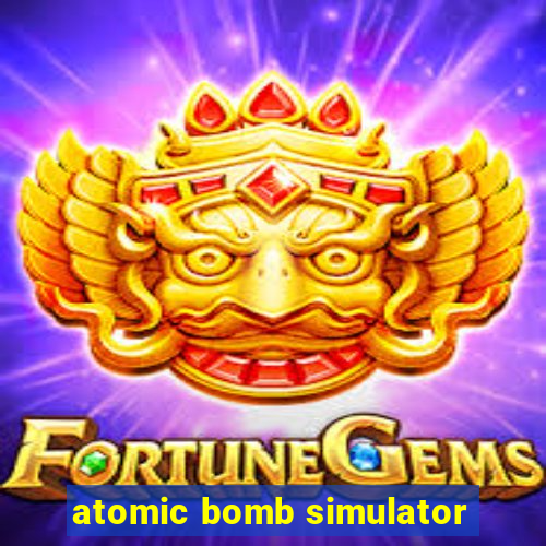 atomic bomb simulator